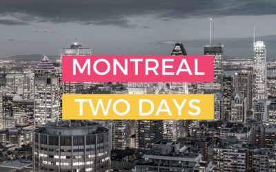 Perfect Two Days In Montreal Itinerary