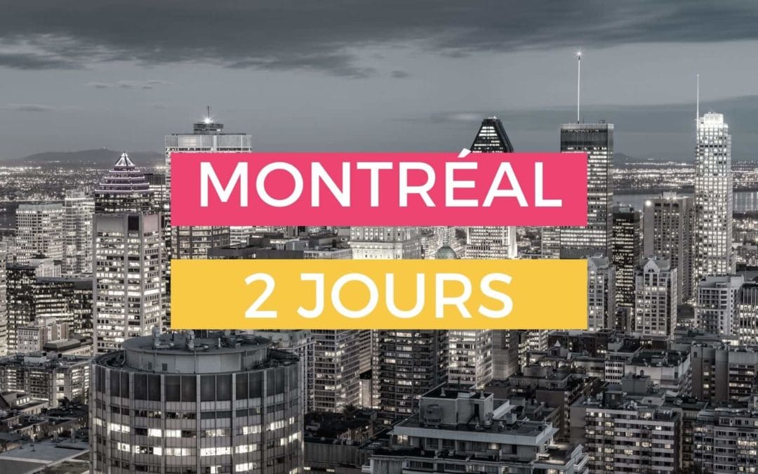 montreal 2 jours