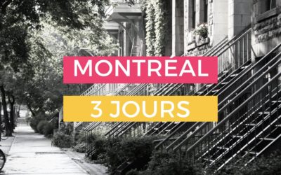 Comment visiter Montréal en 3 jours